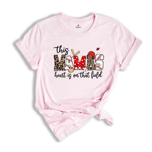 This Mama's Heart Is On That Field Shirt, Baseball Lover Shirt, Mothers Day Shirt, Baseball Shirt, Softball Mom Shirt, Sports Mom