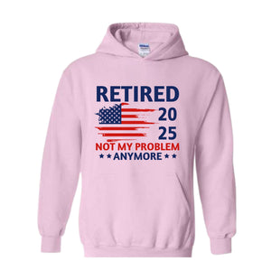 etired Not My Problem Anymore 2025 Sweatshirt, Retired Coworker Gift, Grandparents Hoodie, Retirement Party Gift, Grandpa Hoodie