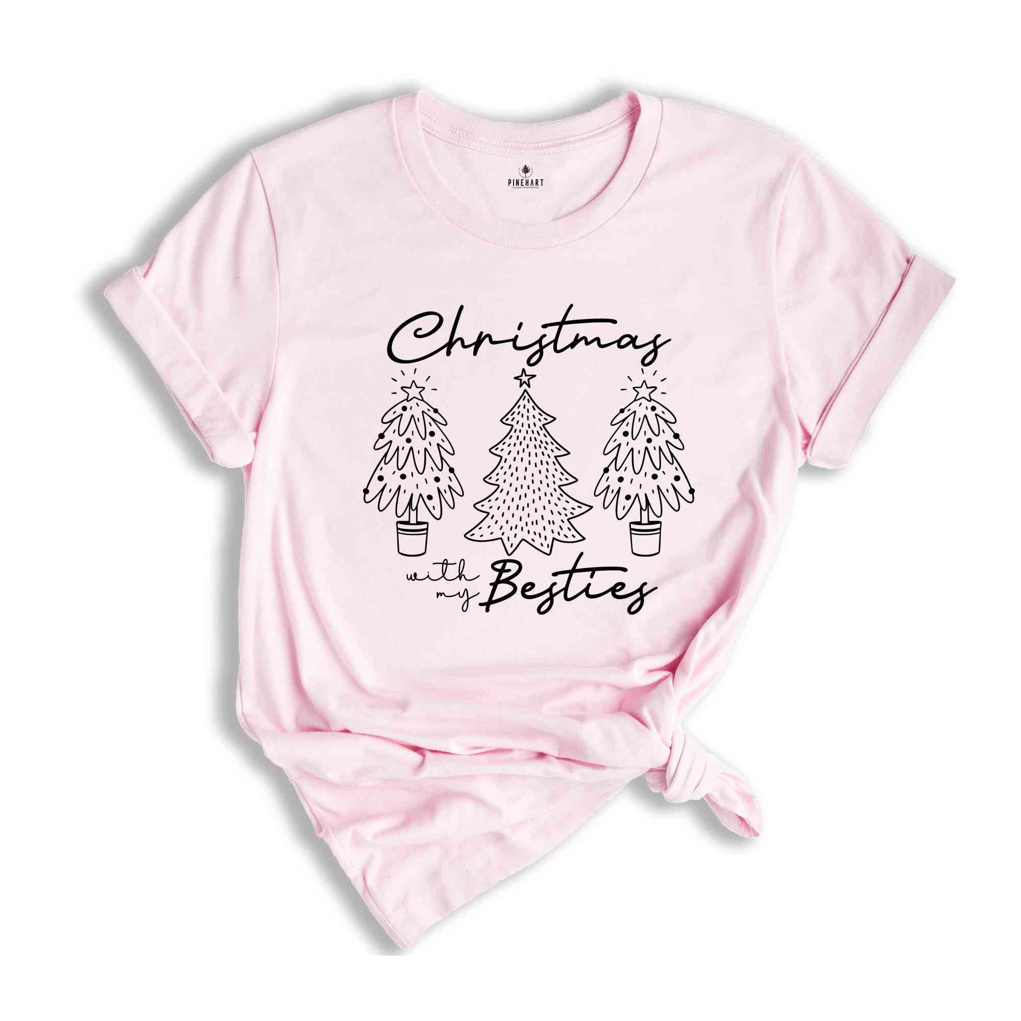 Christmas with My Besties T-Shirt, Family Matching Christmas Shirt, Christmas Family Vacation Gift, Cute Christmas Crew Shirt