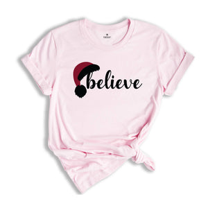 Believe Christmas T-Shirt, Christmas Believe Shirt, Christmas Party Gifts, Christmas T-Shirt, Christmas Family Matching Shirts