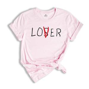 Loser Lover Shirt, Funny Shirt, Movie Lover Shirt, Movie Lover It, Movie Losers Club, Cute Love Shirt