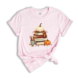 Fall Pumpkin Shirt, Thanksgiving T-Shirt, Book Lover Shirt, Autumn Tee, Pumpkin Lover Shirt, Bookish Tee, Fall Women's Tee