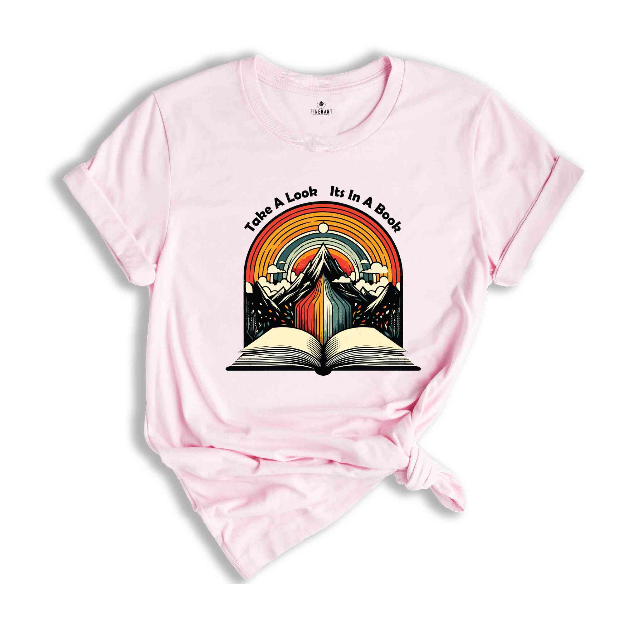 Take a Look it's in a Book Shirt, Book Shirt, Reading Shirt, Book Lover Shirt, Reading Rainbow Shirt, Gift For Book Lovers