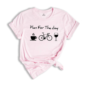 Plan For The Day Coffee Cycling Wine Shirt, Funny Cycling Gift, Mountain Bike T-Shirt, Bicycle Heartbeat Tee