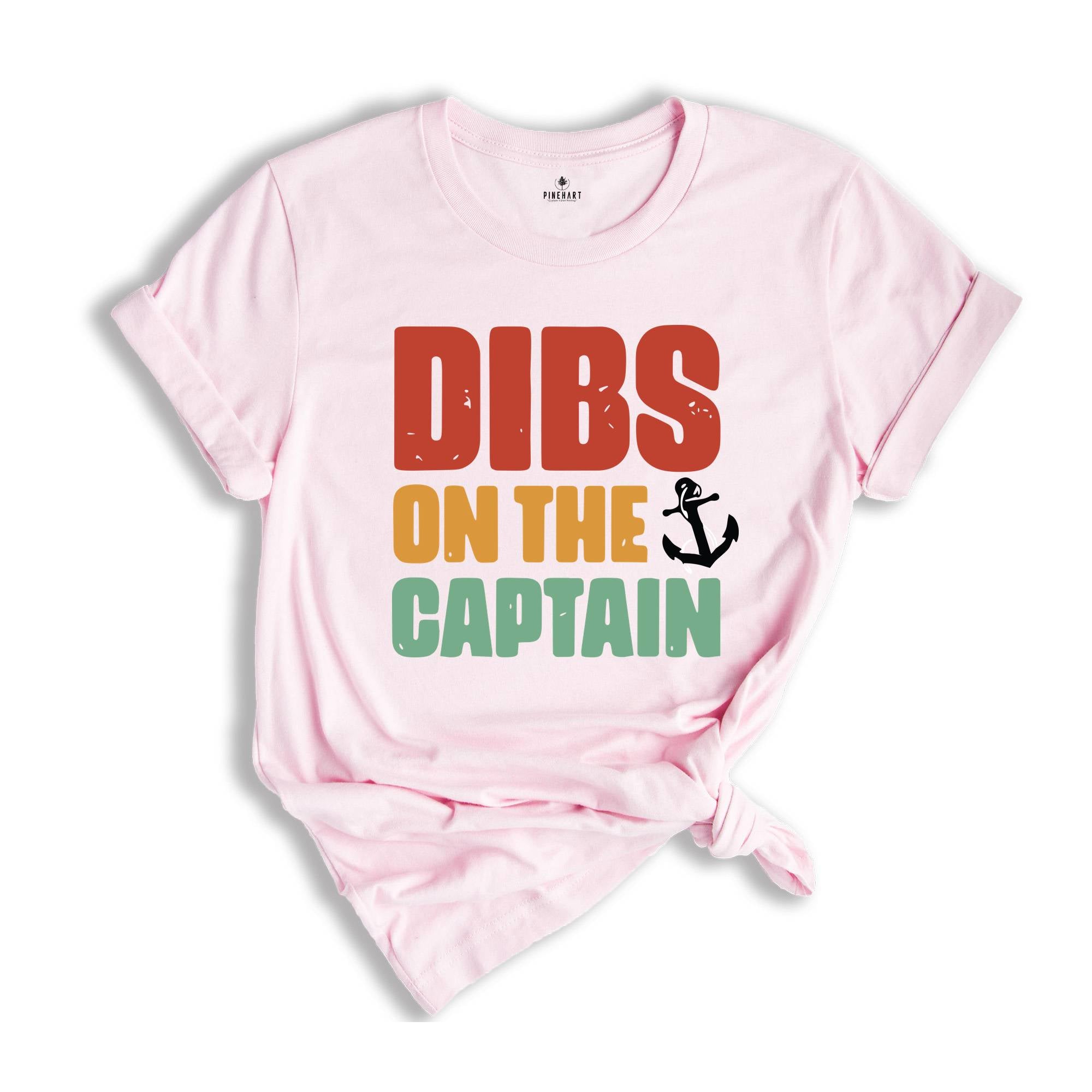 Dibs on the Captain Shirt, Funny Captain Shirt, Captain Shirt, Funny Lake Shirt, Boat Captain Gift, Captain Wife Shirt, Captain Gift Tee