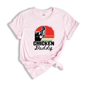 Chicken Daddy T-Shirt, Funny Dad's Birthday Gifts, Father's Day Shirt, Chicken Lover Shirt, Gifts For Father's Day