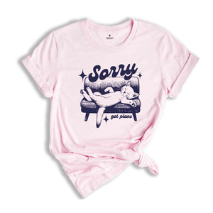 Sorry Got Plans Shirt, Cat Lover Shirt, Funny Cat T-Shirt, Cat Lover Gift, Lazy Cat Tee, Cat Lover Shirt