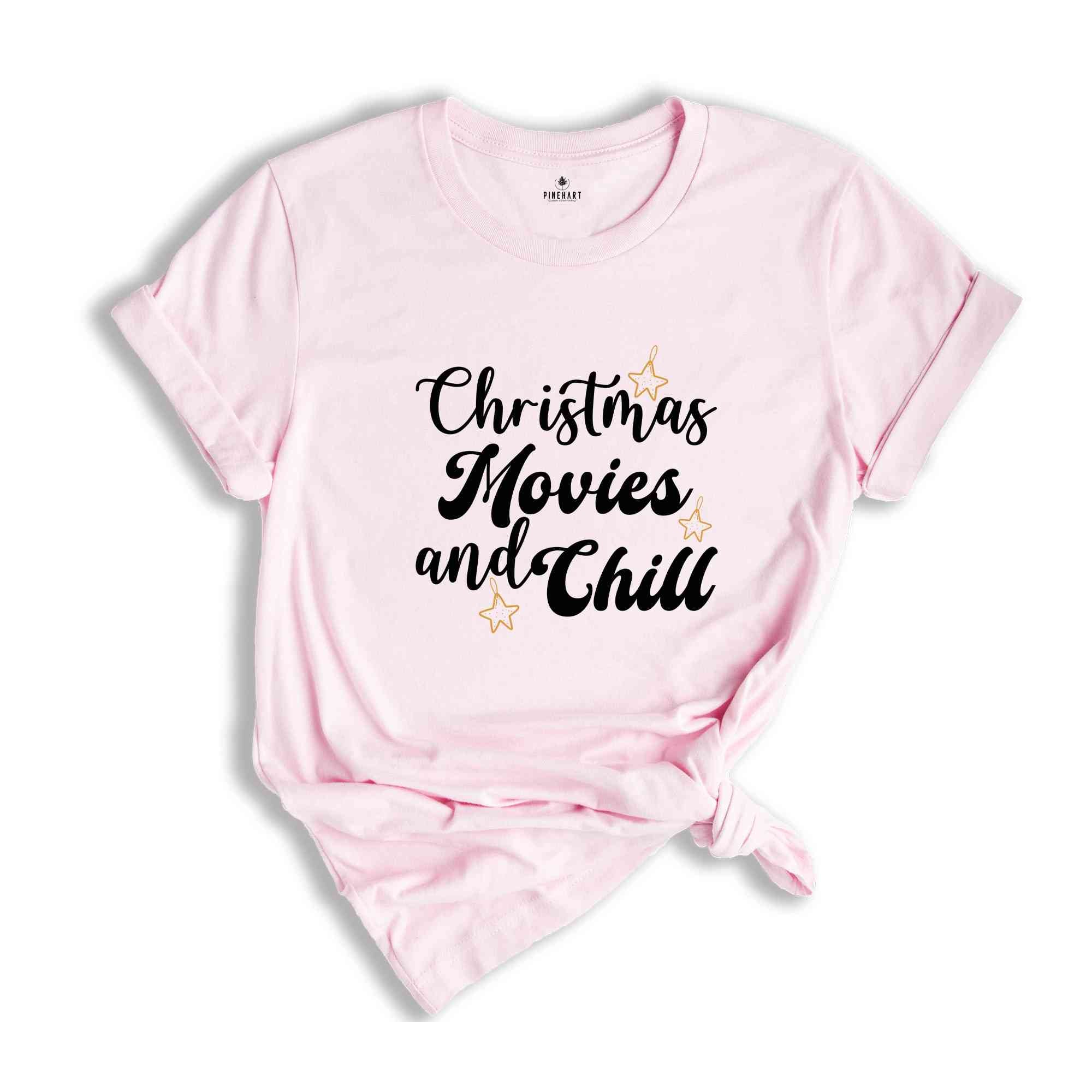 Christmas Movies and Chill Shirt, Christmas T-Shirt, Funny Holiday Tee, Christmas Tee, Xmas Sweatshirt