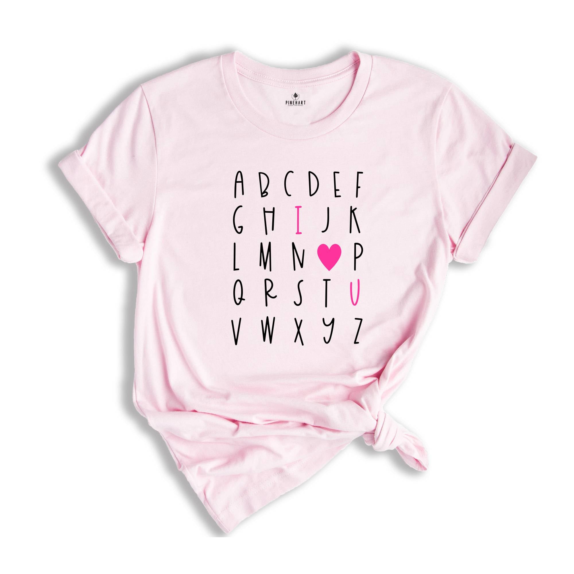 Alphabet Valentines Day T-shirt, Alphabet Shirt, Valentines Day Gift, I Love U Shirt, Teacher Valentine Tee, Best Teacher Gift