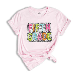 Fifth Grade Shirt, 5th Grade Shirt, 5th Grade Teacher Shirt, 5th Grade T-Shirt, Fifth Grade Tee, Back to School Shirt, School Shirt