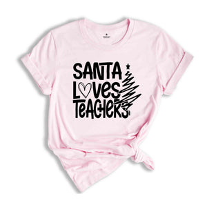 Santa Loves Teacher Shirt, Teacher Christmas Shirt, Christmas Gift For Teacher, Christmas Pajamas, Holiday Shirt, Teacher Apparel