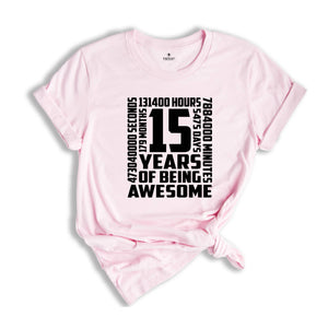 15th Birthday Shirt, 15 Years old Shirt, 15th Birthday Gift, Birthday Party Shirt, Born In 2008 Shirt, Hello Fifteen Sh