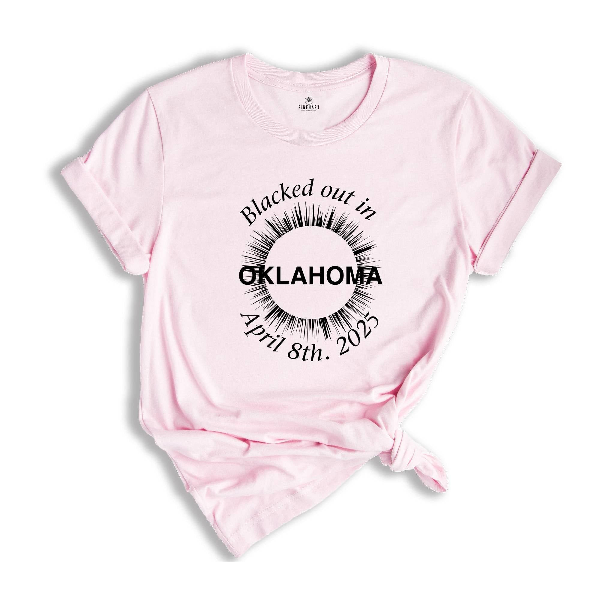 Blacked Out In Oklahoma Shirt, Oklahoma Total Solar Eclipse Shirt, Celestial Shirt, Eclipse Event 2025 Shirt, April 8th 2025