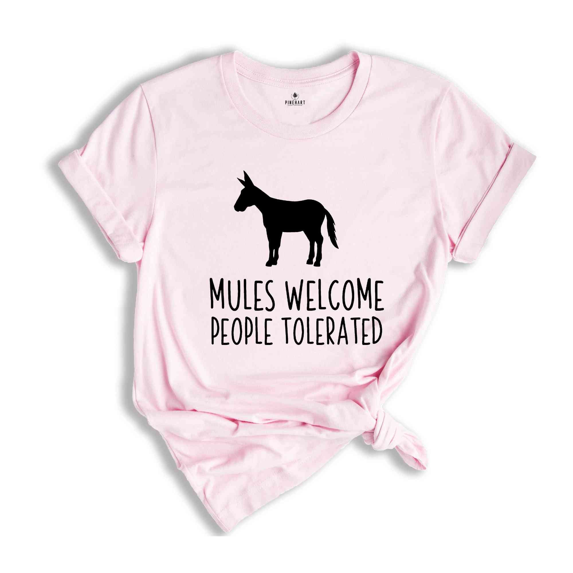 Mules Welcome People Tolerated Shirt, Farm Life T-Shirt, Farm Lover Tee, Donkey T-Shirt, Funny Donkey Shirt, Farm Animal Tee