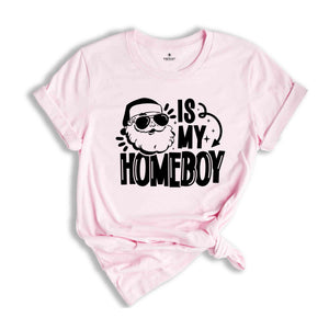 Santa Is My Homeboy Shirt, Homeboy Santa Tee, Funny Christmas Tee, Christmas Tshirt, Toddler Christmas Tee