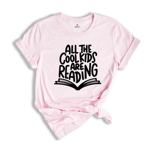 All The Cool Kids Are Reading Shirt, Book Lover Kid Shirt, Reading Habit T-Shirt, Reading Gift For Kids