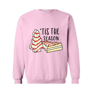 'Tis The Season Sweatshirt, Christmas Season Hoodie, Christmas Sweatshirt, Christmas Cake Sweater, Funny Christmas Gifts