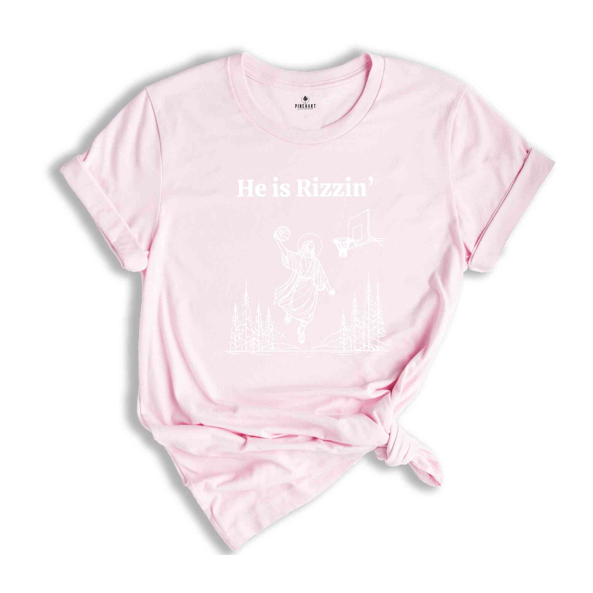 He Is Rizzin' Shirt, Jesus Basketball Easter Shirt, He Is Rizen Funny Easter Shirt, He Is Rizzen Jesus Tshirt, Faith Jesus Tee