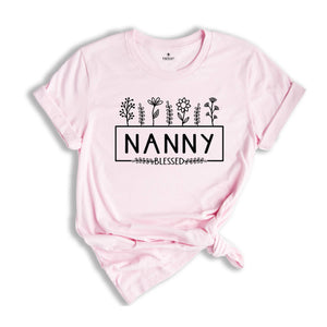 Mother's Day Nanny Shirt, Blessed Nanny Shirt, Gift for Nanny, Nanny with Flowers, Nanny Tee, Mother's Day Gift, Nanny Blessed Tee