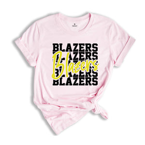 Team Mascot Shirt, Blazers Team Shirt, Blazers Football Shirt, Blazers Fan Shirt, Blazers School Shirt, Blazers School Spirit