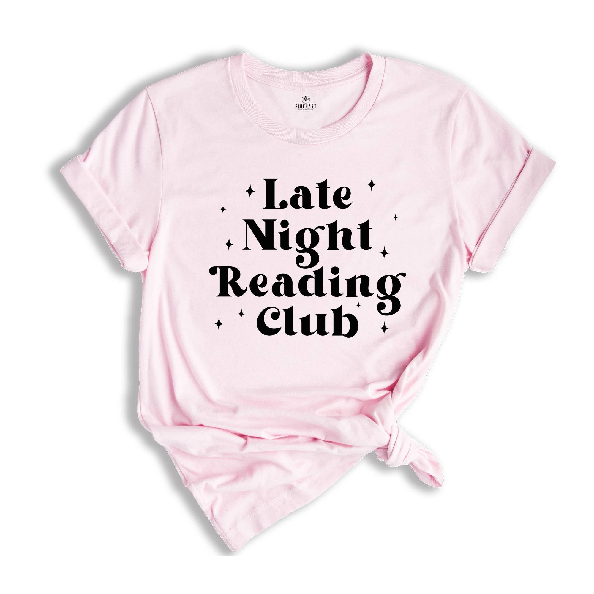 Late Night Reading Club Shirt, Bookworm Shirt, Funny Reading Shirt, Booklover Tee, Gift for Book Lover Gift, Bookish Shirt, Book Club Gifts