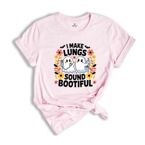 I Make Lungs Sound Boo-tiful Shirt, Spooky Respiratory Shirt, Halloween Crew Shirt, Halloween Nurse, Halloween Rt Shirt, Spooky Rt Crew