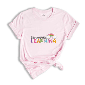 It's Good Day For Learning, Teach Shirt, Teacher Shirts, Teacher Gift, Teacher Gifts ideas, Elementary School Teacher Shirt