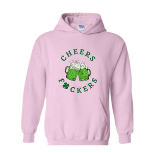 Cheers Fuckers Sweatshirt, St. Patrick's Day Sweater, Lucky Hoodie, Paddy's Day Shirt, Irish Gifts, Shamrock Sweater