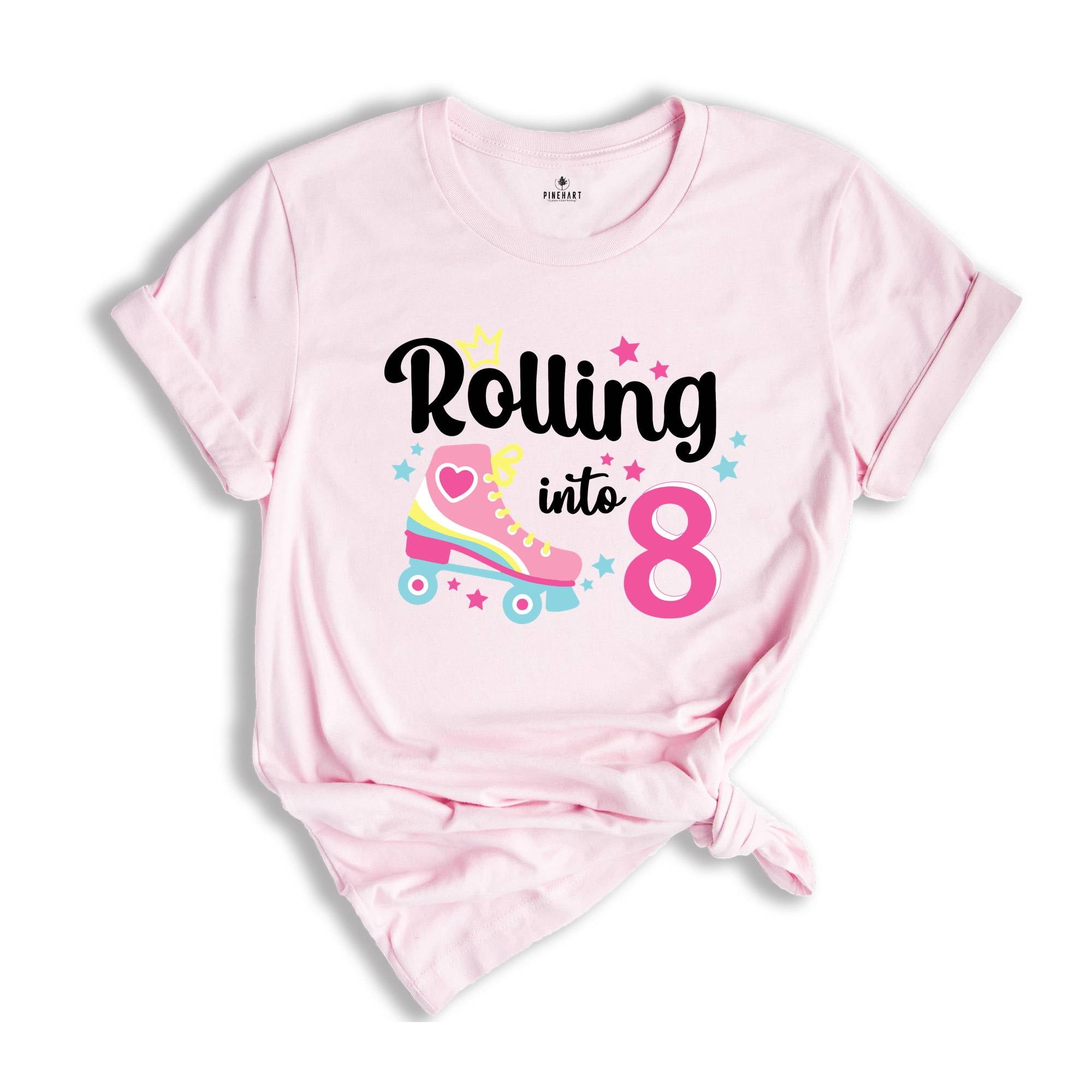 Rolling Into 8 Girl Birthday Shirt, 8th Birthday Girl Tee, Eight Birthday Gift, Girl Kids Birthday Party Tee