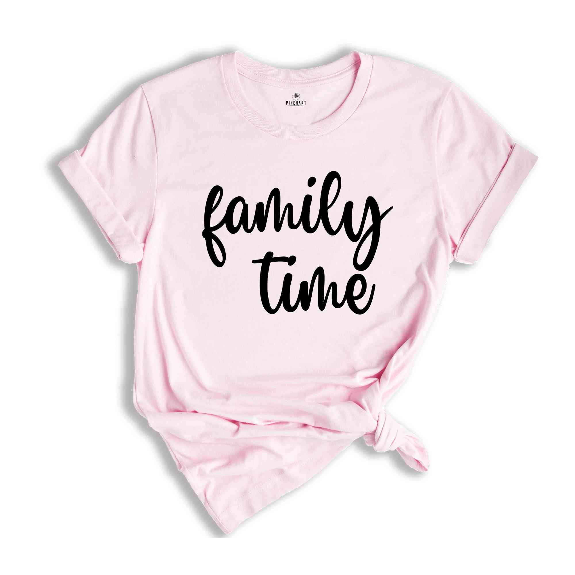 Family Time Shirts, Family Shirts, Personalized Family Time Shirt, Family Vacation Shirt, Family Holiday Shirt, Funny Family Shirt