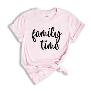 Family Time Shirts, Family Shirts, Personalized Family Time Shirt, Family Vacation Shirt, Family Holiday Shirt, Funny Family Shirt