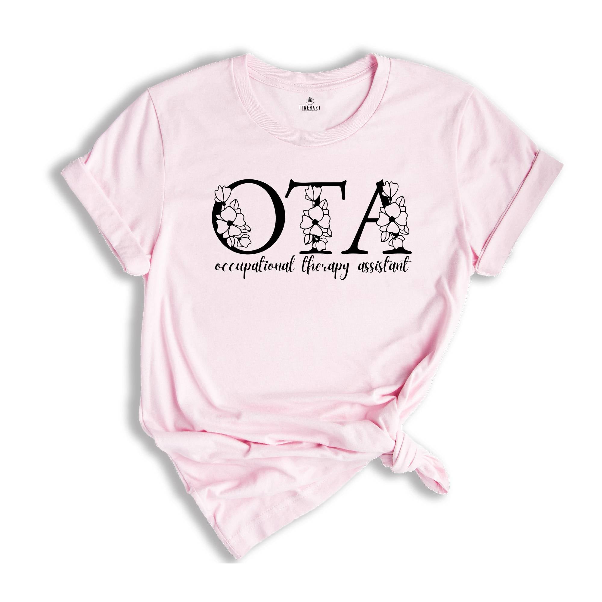 Occupational Therapy Assistant Shirt, Therapist Assistant Gift, OT Assistant Shirt, OTA Shirt, Therapist Shirt, Occupation Shirt,