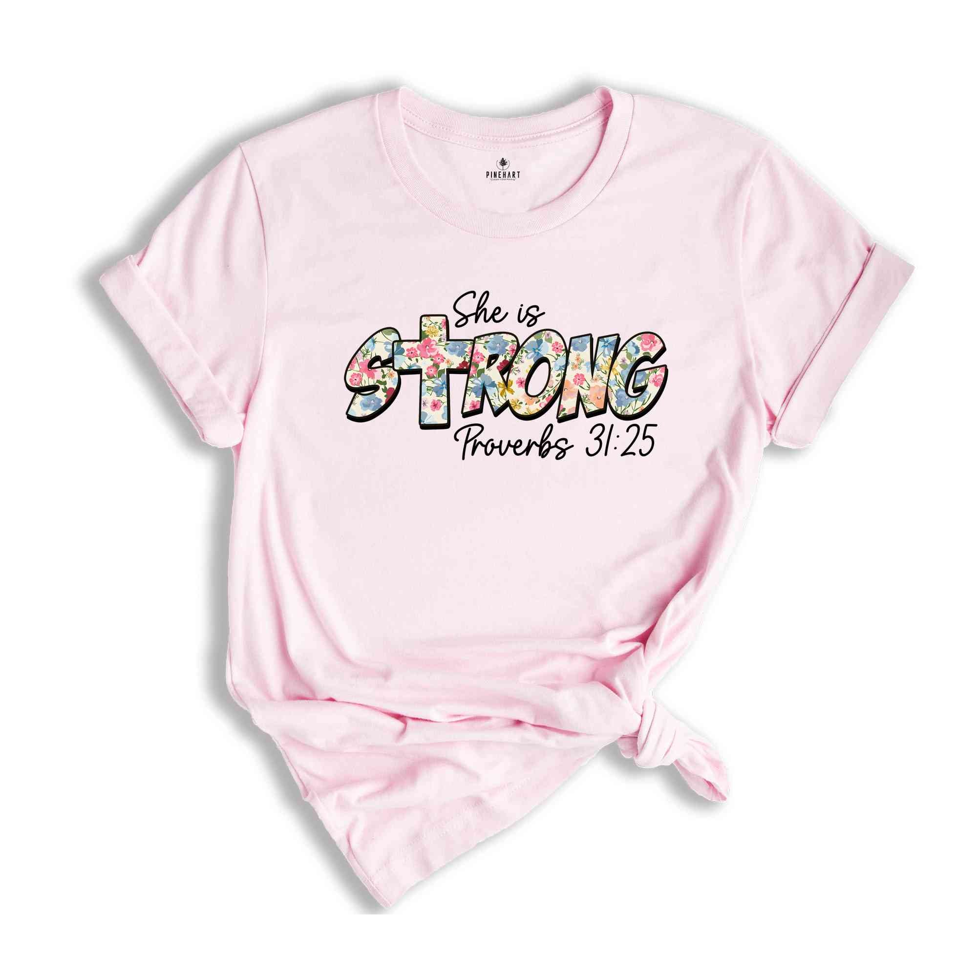 She Is Strong Shirt, Christian Shirt, Religion Shirts, Motivational Shirts, Believe In Yourself Shirt, Proverbs Shirt