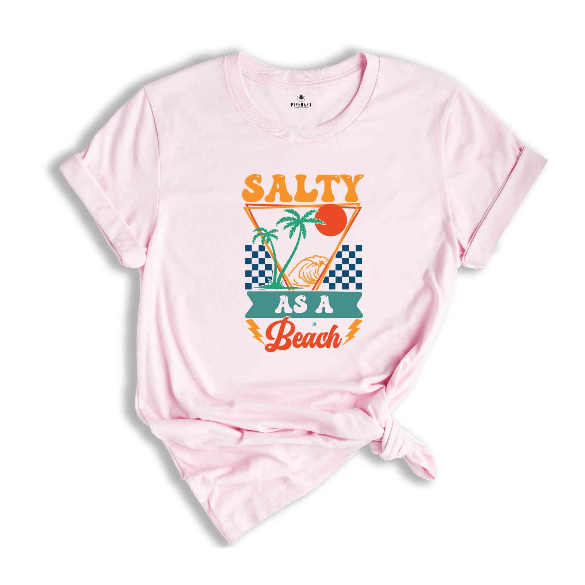 Salty As A Beach Shirt, Beach Shirt, Summer Shirt, Vacation Shirt, Vacay Shirt, Hello Summer Shirt, Summer Vibes Shirt, Palm Trees Shirt