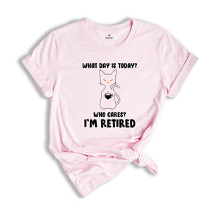 What Day Is Today Who Cares I'm Retired Shirt, Retired 2025 Shirt, Funny Black Cat Shirt, Retirement Gift, Funny Retired Shirt