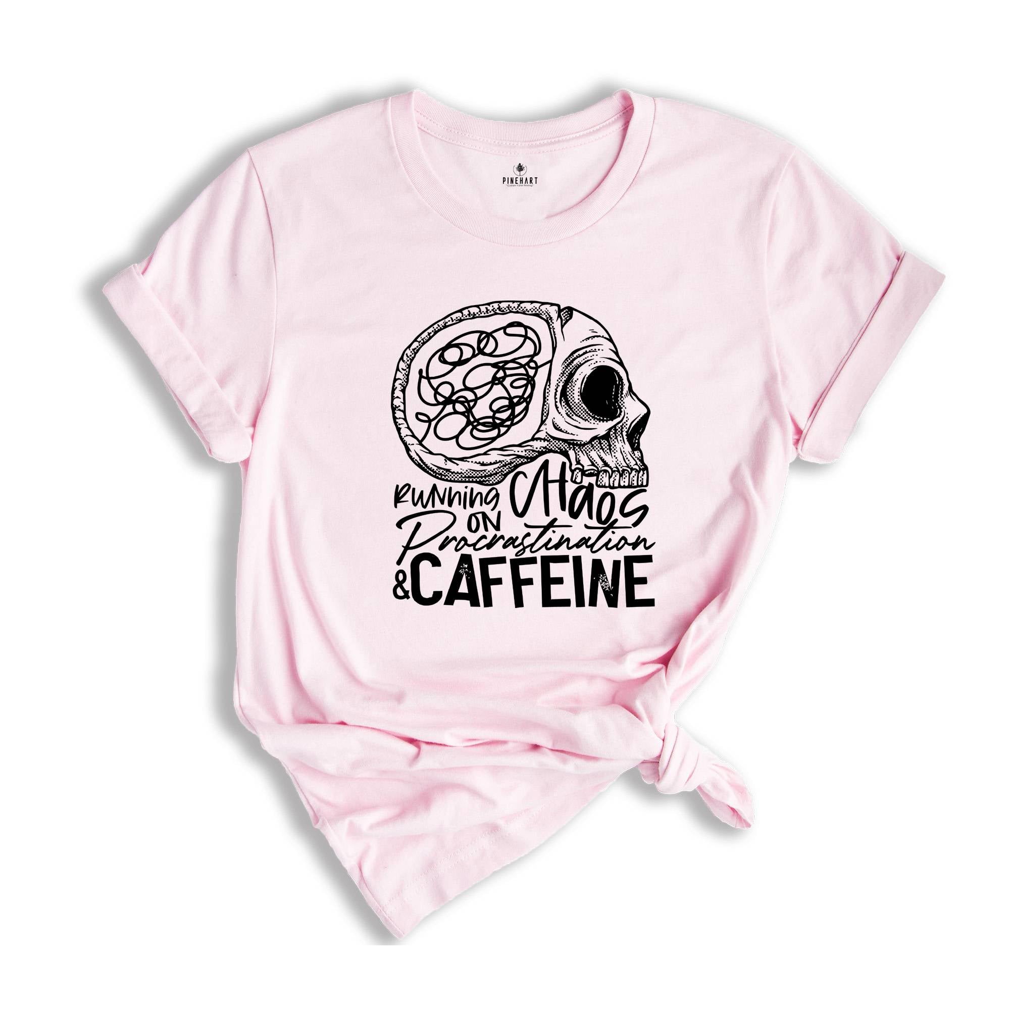 Running on Chaos Procrastination & Caffeine Shirt, Skeleton Brain Mental Health, Caffeine Lover Tee, Sarcastic Shirt