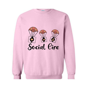 Social Life Sweater, Social Sweater, Trendy Sweater, Happy Day sweater, Holiday Sweater, Weekend sweater, Online Social Life