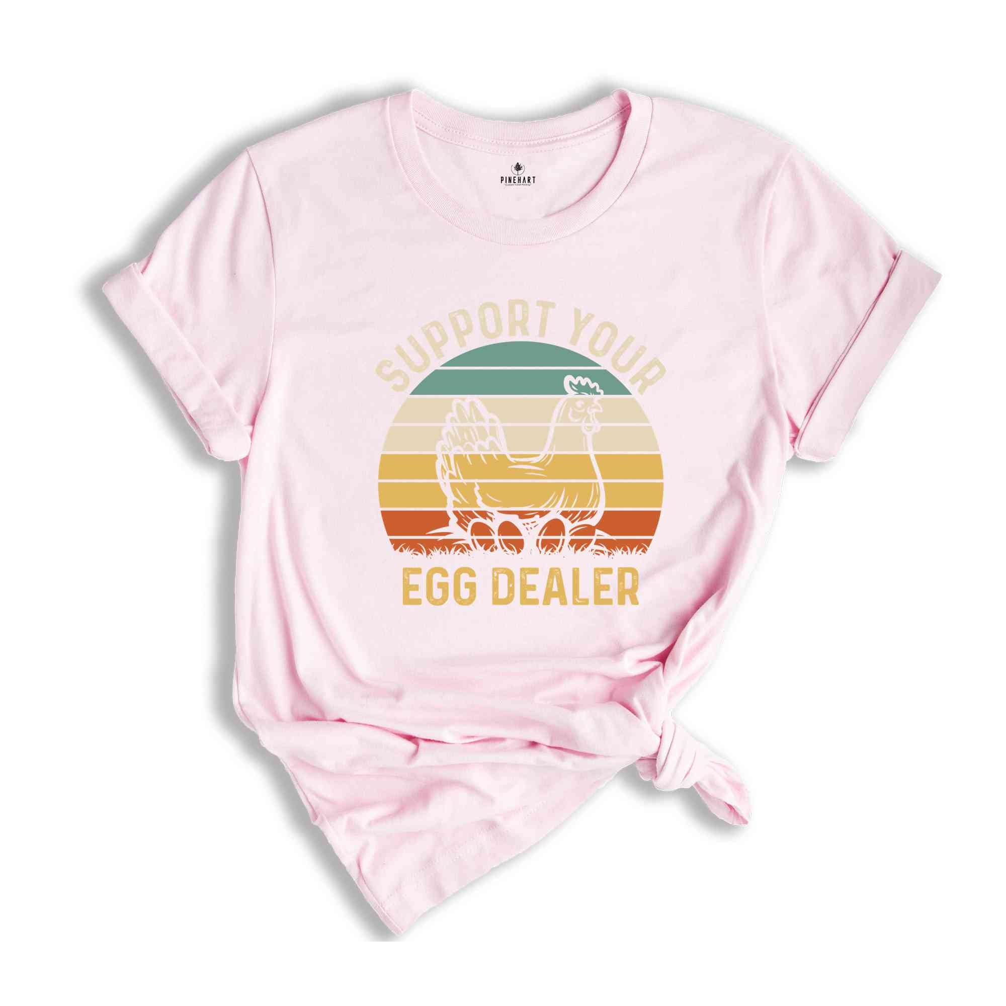 Support Your Egg Dealer Shirt, Funny Easter Shirt, Easter Day Shirt, Local Egg Dealer, Happy Easter Shirt, Cute Chicken Shirt, Retro Easter