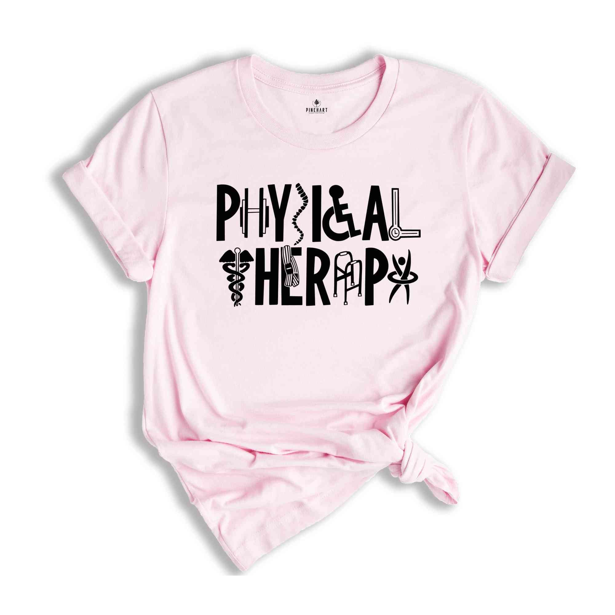 Physical Therapist T-Shirt, Pt Shirt, Physical Therapy, Therapist Shirt, Therapy Assistant Shirt, Gift for Therapist