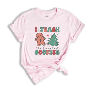 Smart Cookies in the Classroom, Christmas Teacher Shirt