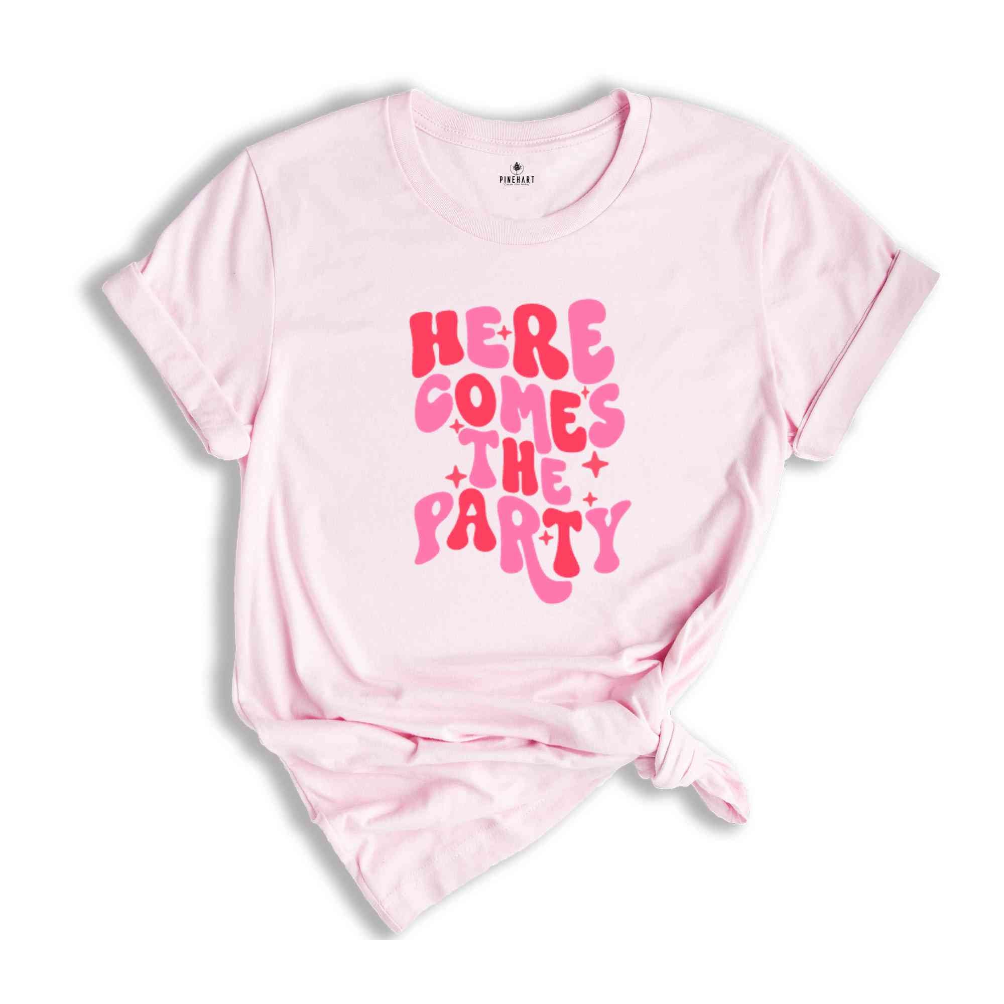 Here Comes The Bride Shirt, Here Comes The Party Shirt, Bachelorette Party Shirt, Bachelorette Shirts