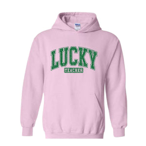 Lucky Teacher Hoodie, Teacher Hoodie, St Patrick Day Hoodie, Lucky Hoodie, Teacher Gift, Irish Hoodie, Clover Hoodie