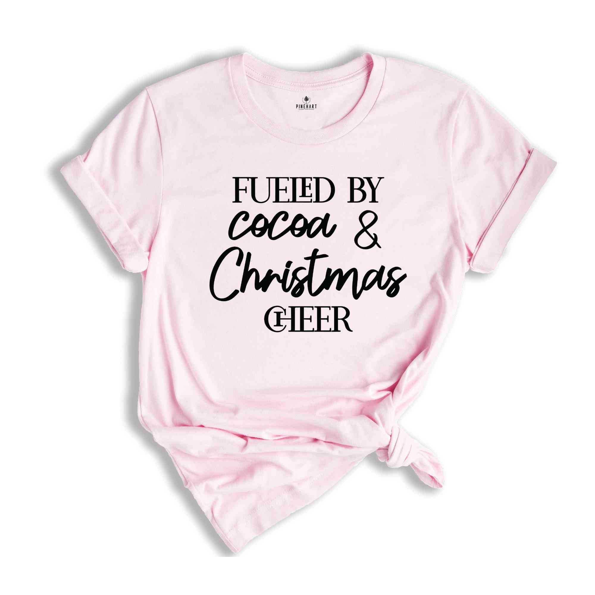 Fueled By Hot Cocoa and Christmas Cheer Shirt, Christmas Shirt, Christmas Gift, Christmas Pajamas, Christmas Drinking, Christmas Beer Shirt