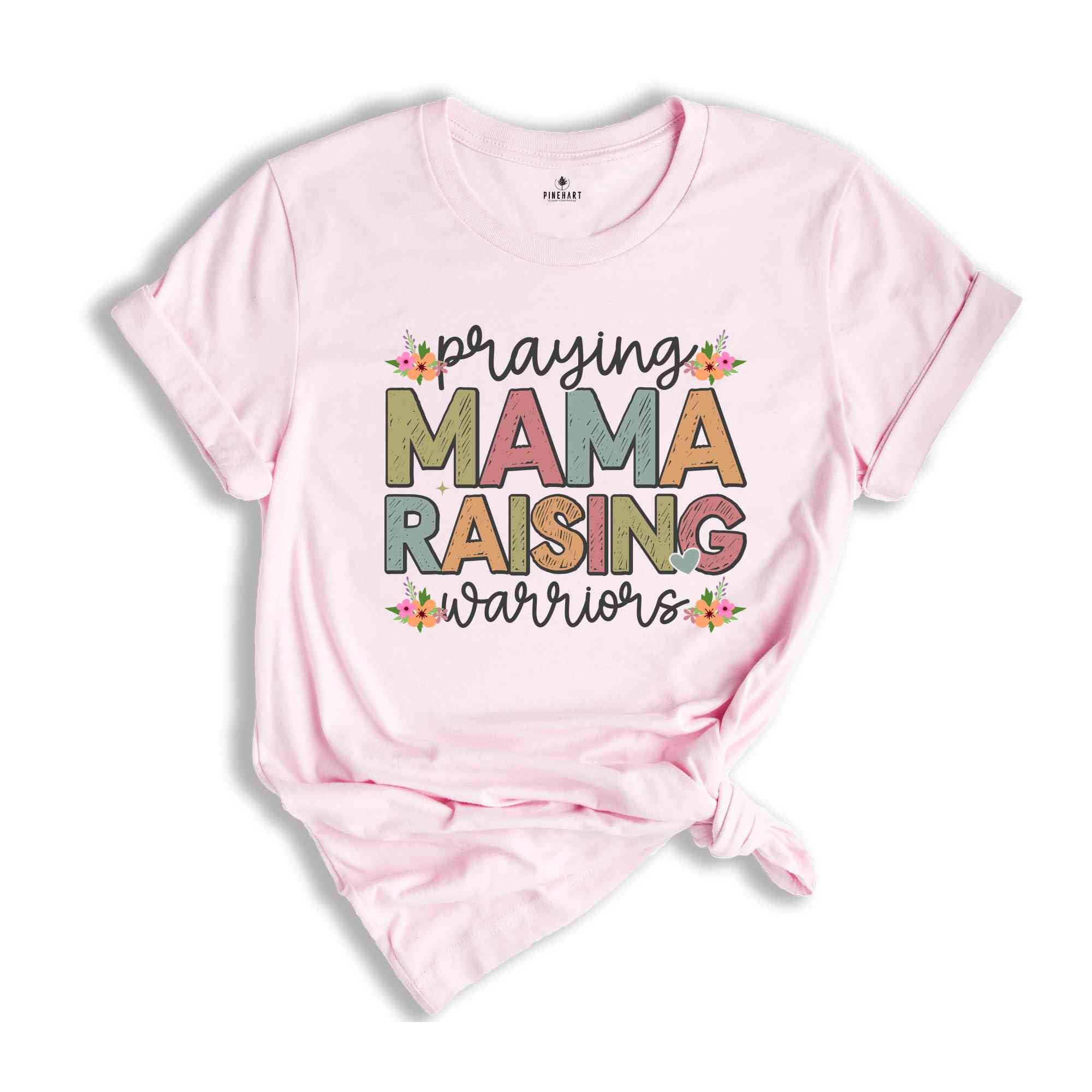 Praying Mama Raising Warriors Shirt, Gift For Mama, Christian Mama Shirt, Church Shirt, Faith Shirt, Religious Shirt, Jesus Shirt