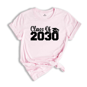 Class of 2030 Shirt, Growing Up Shirt, School Shirt, Graduation Gift, 2030 Shirt, Last Day Of School, Class of 2030, Class Of 2030 Tee