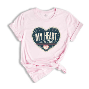 My Heart Is On That Field Shirt, Baseball Lover Shirt, Baseball Love Tees, Vintage Baseball Shirt, Funny Baseball Shirt, Baseball Coach Shir