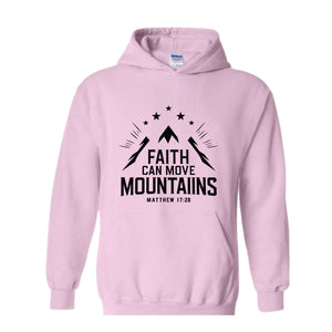 Religious Faith Can Move Mountains Sweatshirt, Faith Hoodie, Bibble Hoodie, Bible Verse Sweatshirt, Christian Sweatshirt, Religious Sweatsh