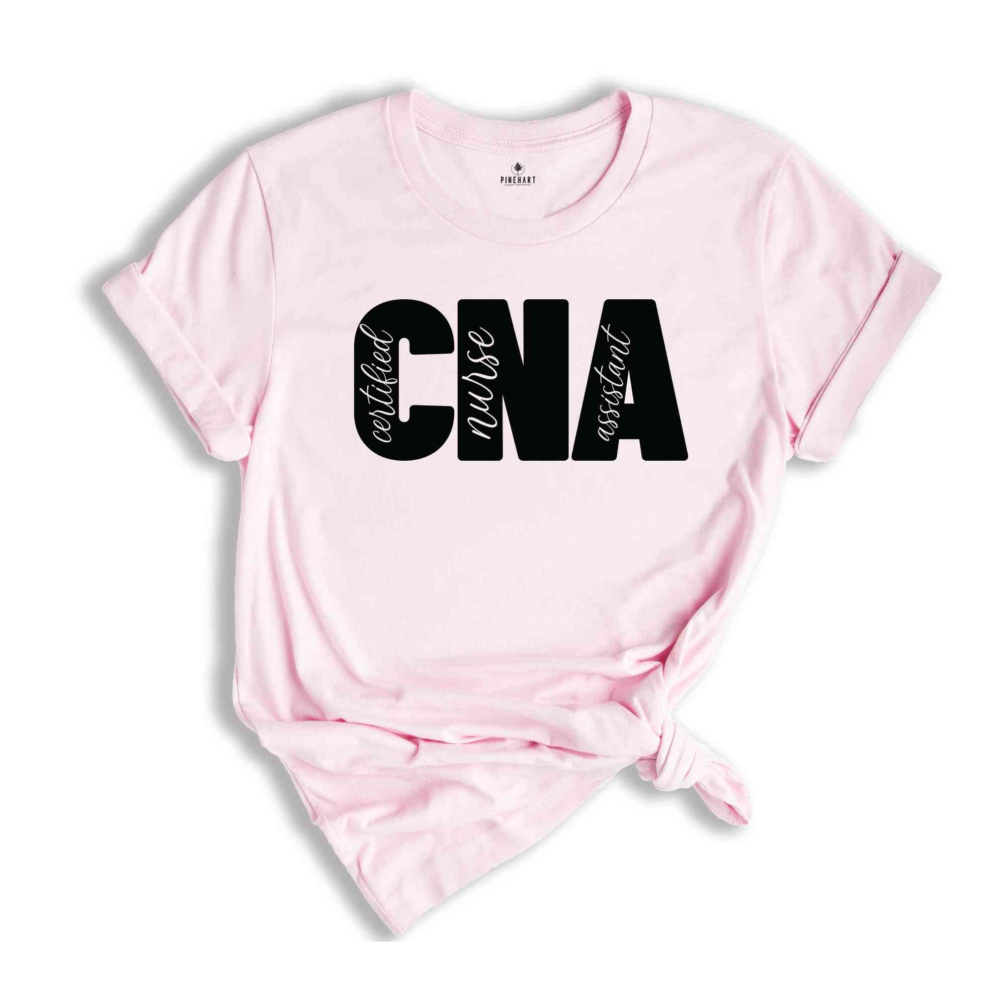 CNA Nurse Shirt, Certified Nurse Assistant Shirt, CNA Nurse Gift, Nurse Appreciation Shirt, Certified Nursing Assistant Shirt