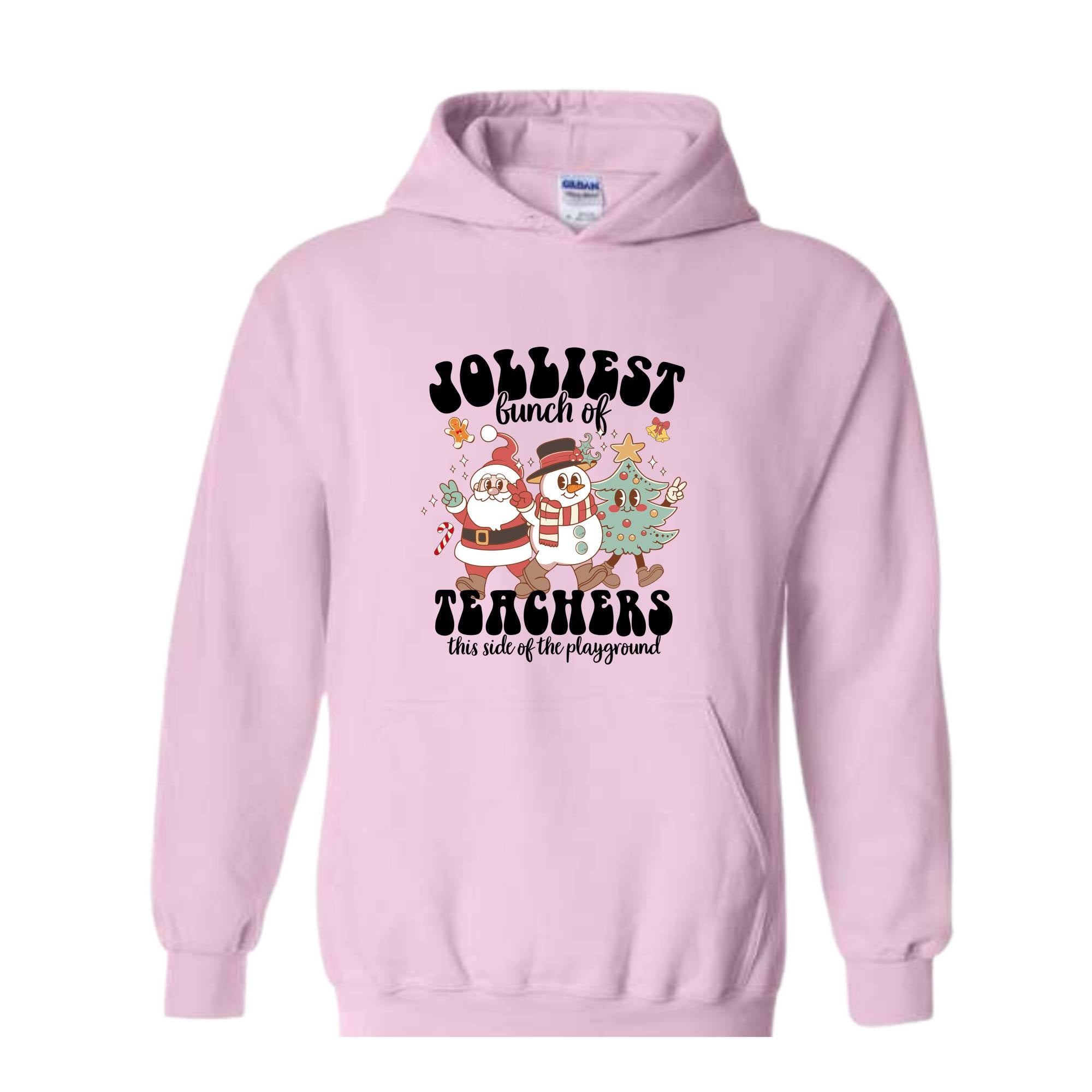 Jolliest Bunch Of Teachers This Side of The Playground Sweatshirt, Funny Teacher Sweatshirt, Teacher Squad Hoodie, Teacher Sweatshirt