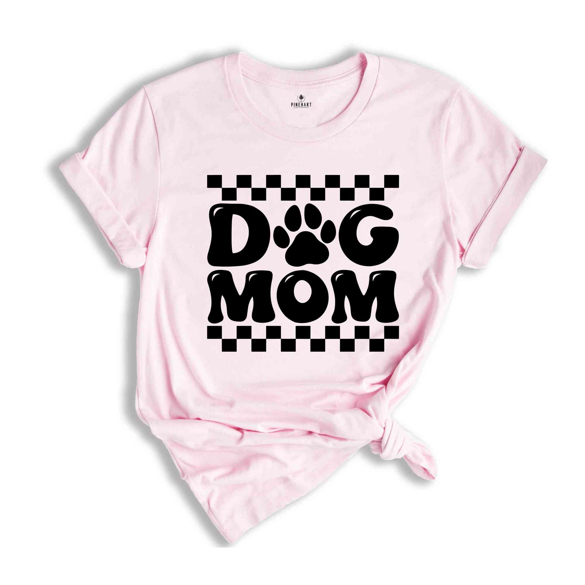 Dog Mom Shirt, Dog Mom Gift, Dog Mom Shirt, Dog Mama, Dog Lover Gift, Pet Lover Shirt, Dog Lover Tee